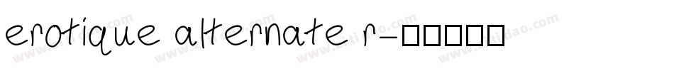 erotique alternate r字体转换